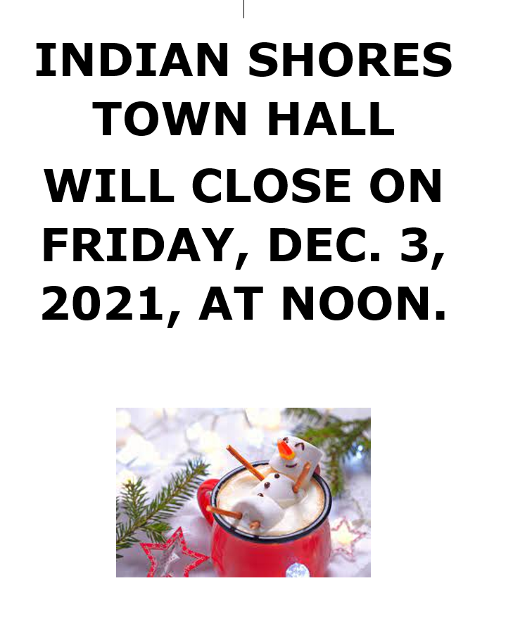 Indian Shores Town Hall Close at noon on Friday, Dec 3 Flyer (PNG)